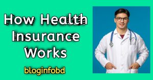 How Health Insurance Works