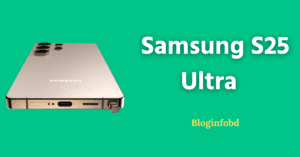 Samsung S25 Ultra বনাম প্রতিযোগীরা কে জিতবে স্মার্টফোনের যুদ্ধ?